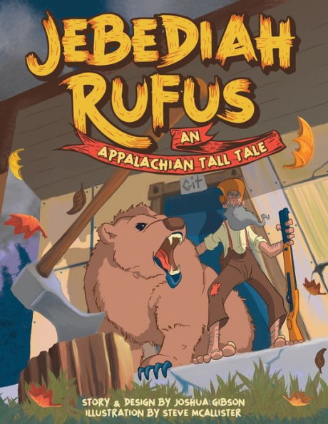 Jebediah Rufus: An Appalachian Tall Tale