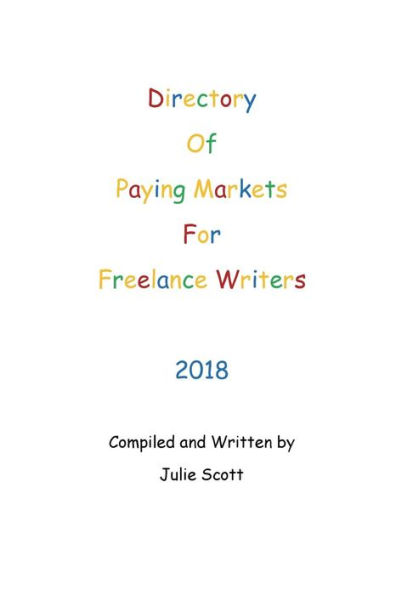 Directory of Paying Markets for Freelance Writers 2018