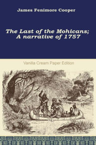 Title: The Last of the Mohicans, Author: James Fenimore Cooper