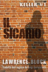 Title: Il Sicario, Author: Luigi Garlaschelli