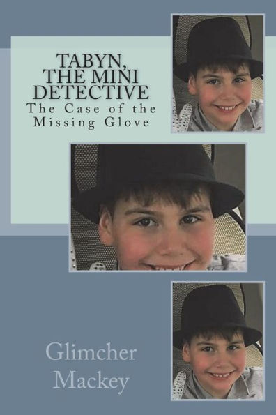 Tabyn, The Mini Detective and The Case of the Missing Glove