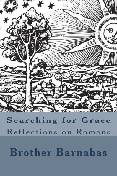 Searching for Grace: Reflections on Romans