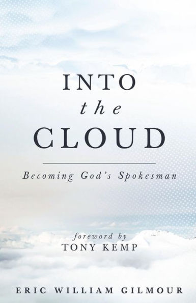 Into the Cloud: Becoming God's Spokesman