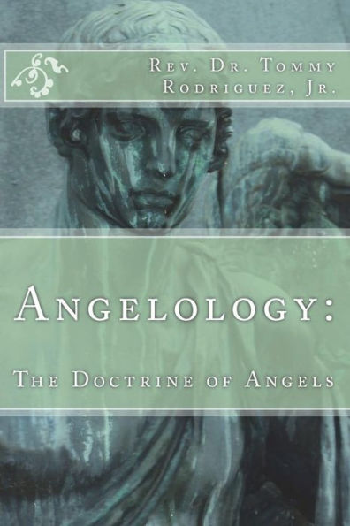 Angelology: The Doctrine of Angels