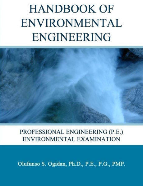 Handbook of Environmental Engineering: Professional Engineering (P.E.) Environmental Examination