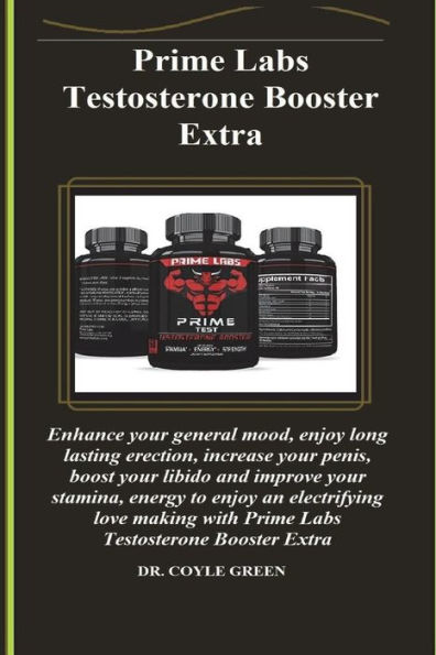 Prime Labs Testosterone Booster Extra: Enhance your general mood, enjoy long lasting erection, increase your penis, boost your libido and improve your stamina, energy to enjoy an electrifying love making with Prime Labs Testosterone Booster Extra