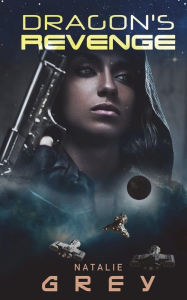 Title: Dragon's Revenge, Author: Natalie Grey