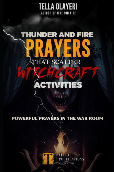 Thunder and Fire Prayers That Scatter Witchcraft Activities