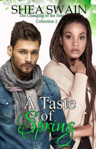 Title: A Taste of Spring, Author: Shea Swain
