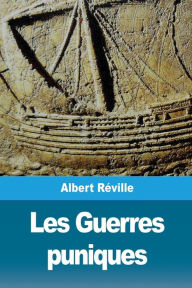 Title: Les Guerres puniques, Author: Albert Rïville