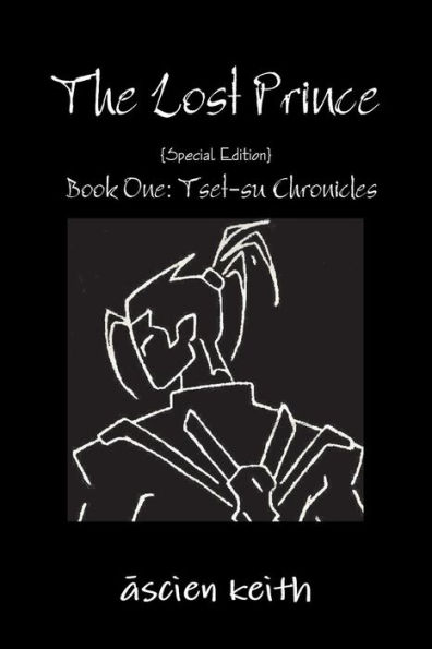 The Lost Prince {Special Edition}: Book One: Tset-su Chronicles