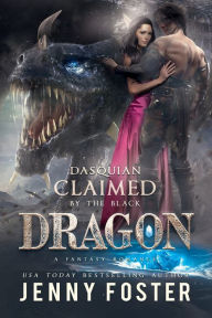 Title: Dasquian - Claimed by the Black Dragon: A Romance Novel, Author: Jenny Foster