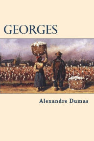 Title: Georges, Author: Alexandre Dumas