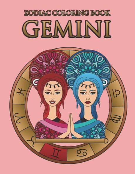 Zodiac Coloring Book: Gemini: Astrology Coloring Book for Adults and Kids with the Gemini Zodiac Sign Birthday Gift