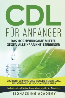 CDL für Anfänger: Das hochwirksame Mittel gegen alle Krankheitserreger. Übersicht, Wirkung ...