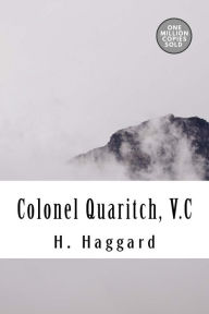 Title: Colonel Quaritch, V.C, Author: H. Rider Haggard