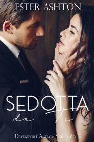 Title: Sedotta da Te, Author: Ester Ashton