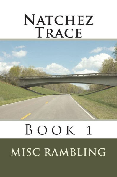 Natchez Trace: Book 1