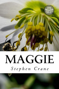 Title: Maggie, Author: Stephen Crane