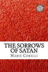 Title: The Sorrows of Satan, Author: Marie Corelli