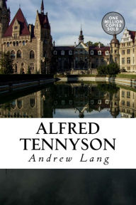 Title: Alfred Tennyson, Author: Andrew Lang