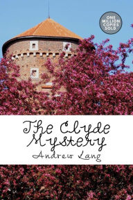 Title: The Clyde Mystery, Author: Andrew Lang