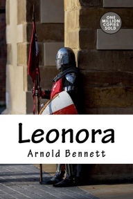 Title: Leonora, Author: Arnold Bennett