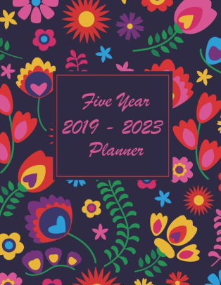 2019 2023 five year planner floral illustration 60 months calendar yearly goals monthly personal management record writing calendar schedule five year planner calendar