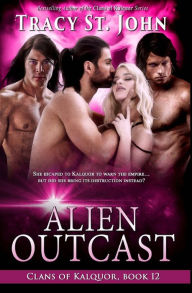 Title: Alien Outcast, Author: Tracy St. John