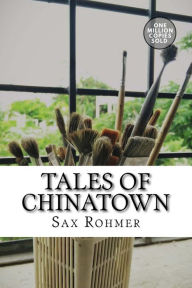 Title: Tales of Chinatown, Author: Sax Rohmer