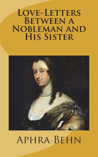 Love-Letters between a Nobleman and his Sister by Aphra Behn, Paperback ...