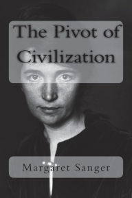 Title: The Pivot of Civilization, Author: H. G. Wells