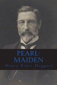 Title: Pearl-Maiden, Author: H. Rider Haggard