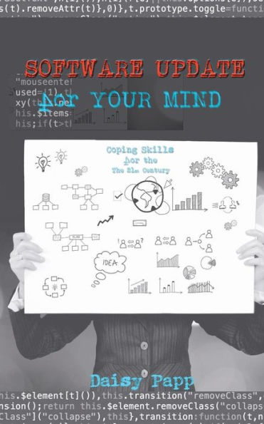 Software Update for Your Mind: Coping Skills for The 21st Century