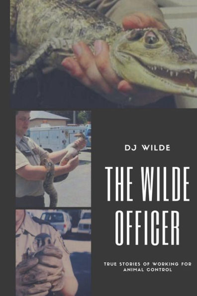 The Wilde Officer: Of Animal Control