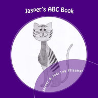 Title: Jasper's ABC Book: A Journey Through the Alphabet by a Cat with an Attitude!, Author: Jasper the Housecat