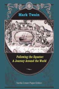 Title: Following the Equator: A Journey Around the World, Author: Mark Twain