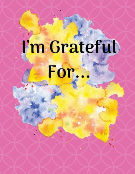 I'm Grateful For ...