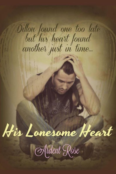 His Lonesome Heart: Dillion GreyWolfe Series