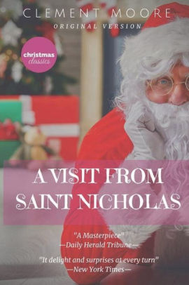 A Visit From Saint Nicholas By Clement Moore, Paperback 