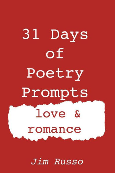 31 Days of Poetry Prompts: love and romance