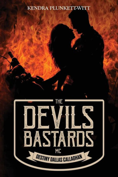 The Devil's Bastards MC: Destiny Dallas Callaghan