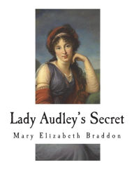 Title: Lady Audley's Secret, Author: Mary Elizabeth Braddon