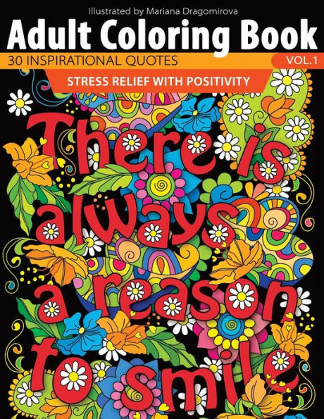 Adult Coloring Book: 30 Inspirational Quotes - Stress Relief With Positivity