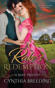 Title: A Rake's Redemption, Author: Cynthia Breeding