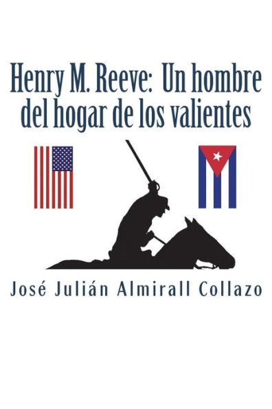 Henry M. Reeve: Un hombre del hogar de los valientes