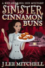 Sinister Cinnamon Buns: A Red Herring Inn Culinary Cozy Mystery