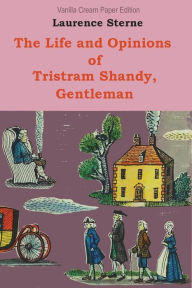 Title: The Life and Opinions of Tristram Shandy, Author: Laurence Sterne