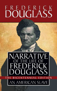 Title: Narrative of the Life of Frederick Douglass: Special Bicentennial Edition, Author: Frederick Douglass