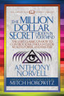 The Million Dollar Secret Hidden in Your Mind (Condensed Classics): The Lost Classic on How to Control Your oughts for Wealth, Power, and Mastery